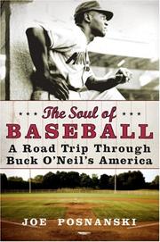 The Soul of Baseball: A Road Trip Through Buck O'Neil's America cover