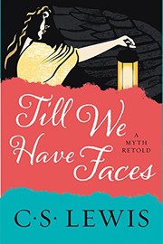 Till We Have Faces: A Myth Retold cover