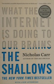 The Shallows: What the Internet Is Doing to Our Brains cover