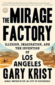 The Mirage Factory: Illusion, Imagination, and the Invention of Los Angeles cover