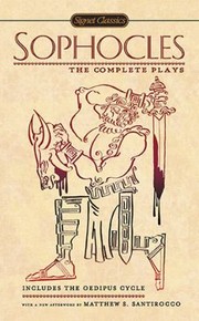 Sophocles: The Complete Plays (Signet Classics) cover
