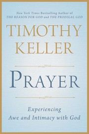 Prayer: Experiencing Awe and Intimacy with God cover