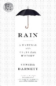 Rain: A Natural and Cultural History cover