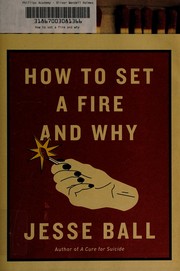 How to Set a Fire and Why cover