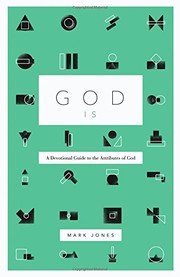 God Is: A Devotional Guide to the Attributes of God cover