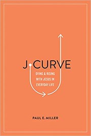 J-Curve: Dying and Rising with Jesus in Everyday Life cover