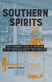 Southern Spirits: Four Hundred Years of Drinking in the American South, with Recipes cover